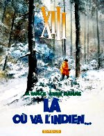 Vance-Van hamme - Là où va l`indien